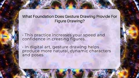 What Foundation Does Gesture Drawing Provide For Figure Drawing? - The Virtual Art Desk