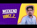 Weekend vibes  usama nawaz  english subtitles  urduhindi