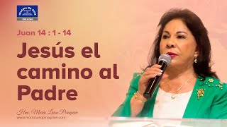 Jesús el camino al Padre,  Juan 14 : 1-14, Hna. María Luisa Piraquive, IDMJI