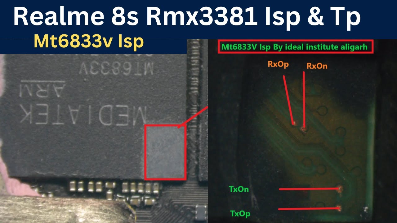 Realme 8s Rmx3381 Tp And Isp Pinout / Mt6833v Cpu Drill / Mt6833v Isp