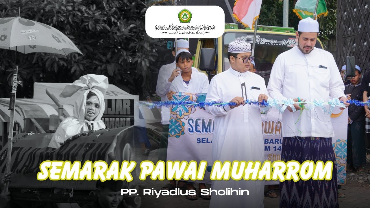 Pawai Muharrom Menyambut Tahun Baru Islam 1447 H  || PP. RIYADLUS SHOLIHIN