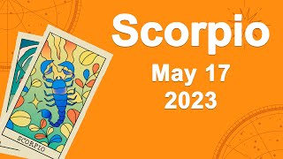Scorpio horoscope for today May 17 2023 ♏️ Changes Are Coming
