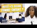 Qu'est-ce qu'une femme-enfant ? - Parole de femmes - Annabelle & cie