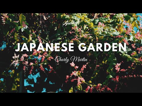 Charly Martin - Japanese Garden (Music Video)