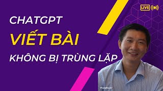 Information Cách viết bài cho website bằng ChatGPT tự nhiên hơn, dễ lên TOP hơn Guide