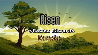 Risen by Shawna Edwards karaoke