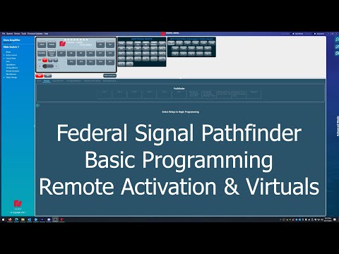 Basic Federal Signal Pathfinder Programming - Remote Activation & Virtual - Ep 8