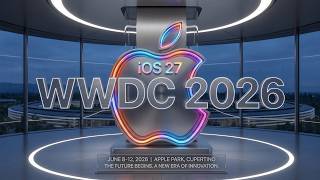 Apple WWDC 2026 Event – iOS 27 AI Revolution, New Features &amp; Launch Date Explained!