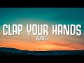 Kungs  clap your hands lyrics