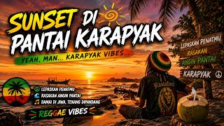 Sunset di Pantai Karapyak 🌅 | Lagu Reggae Indonesia Tentang Senja, Pantai & Healing