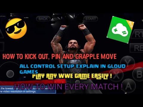 GLOUD GAMES FULL CONTROL GUIDE TO PLAY WWE2K20 EASILY ! || WIN EVERY MATCH AND PLAY ANY GAME EASILY!