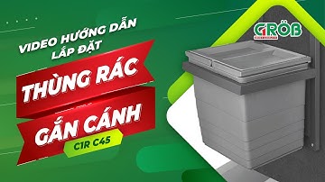 HƯỚNG DẪN LẮP ĐẶT THÙNG RÁC- GROB