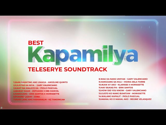 Best Kapamilya Teleserye Soundtrack | Non-Stop OPM Songs class=