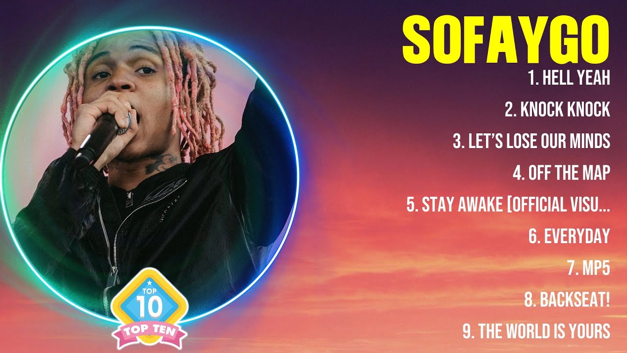 SoFaygo Greatest Hits 2024- Pop Music Mix - Top 10 Hits Of All Time