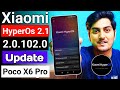 Poco X6 Pro 5g HyperOs 2.0.102.0 Update is Here | HyperOs 2.1 Poco X6 Pro 5g