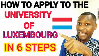 HOW TO APPLY TO THE UNIVERSITY OF LUXEMBOURG IN 6 STEPS. screenshot 2