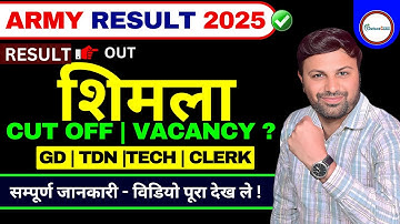 ARMY FINAL RESULT 2025 SHIMLA ARO RESULT OUT  GD, TDN ,TECH, CLERK  CUT OFF & VACANCY ? ARMY 2025