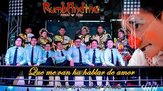 Video thumbnail of "Rumbandina Perú - Qué me van a hablar de amor (Video Oficial 2019)"