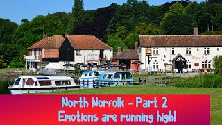 North Norfolk  Part 2  Park Ups, amazing walks, BUT Emotions are running high!