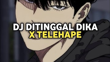 DJ Ditinggal Dika X Telahape Firza | DJ Kamu Yang Kasih Tinggal Viral TikTok 2025