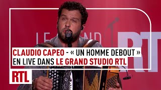 Claudio Capéo - Un homme debout (Live) Le Grand Studio RTL