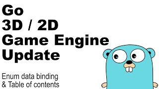 Go Game Engine - Update, Enums and Table of Contents