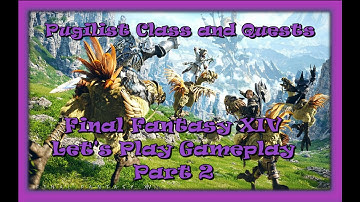 Pugilist Class and Job Quests - Final fantasy XIV Let