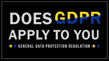 Does GDPR Apply to You