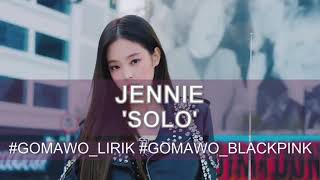 easy lirick (BLACKPINK) JENNIE - SOLO by Gomawo