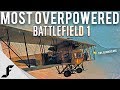 THE MOST OVERPOWERED THING IN BATTLEFIELD 1