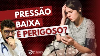 Pressão baixa: O que é? Quais as causas? Quando pode ser perigosa para sua saúde?