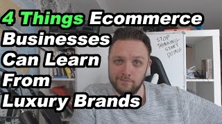 4 Things That Ecommerce Store Owners Can Learn From Luxury Brands - Manc Entrepreneur - Episode - 84