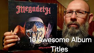 10 Awesome Album Titles. VC Thread Response to Metal Mickey
