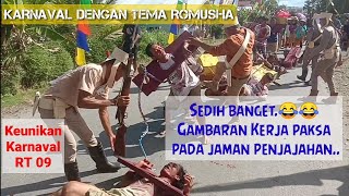 Romusha, gambaran pada masa penjajahan, sedih banget lihatnya, || karnaval RT 09.