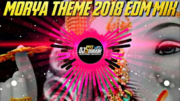 MORYA THEME 2018 EDM MIX -(DJ VICKY) GANPATI DJ SONG 2018 - MORYA THEME NEW NOICY TRANS SONG