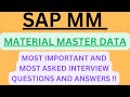 "SAP MM, Material Master Data" Most Asked Interview Q&amp;A of MATERIAL MASTER DATA in SAP MM Interviews