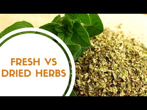 Fresh vs Dried Herbs