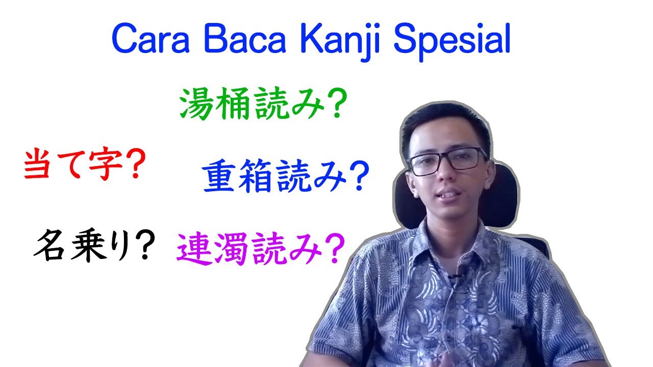 Basic Bahasa Jepang & Kanji Episode 3   Cara baca Spesial kanji Jepang