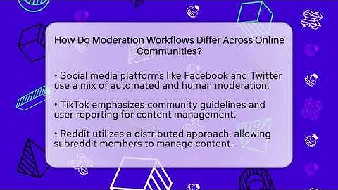 How Do Moderation Workflows Differ Across Online Communities? - Everyday-Networking
