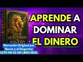 Las LEYES ETERNAS Del DINERO: Reprograma Tu MENTE para la ABUNDANCIA