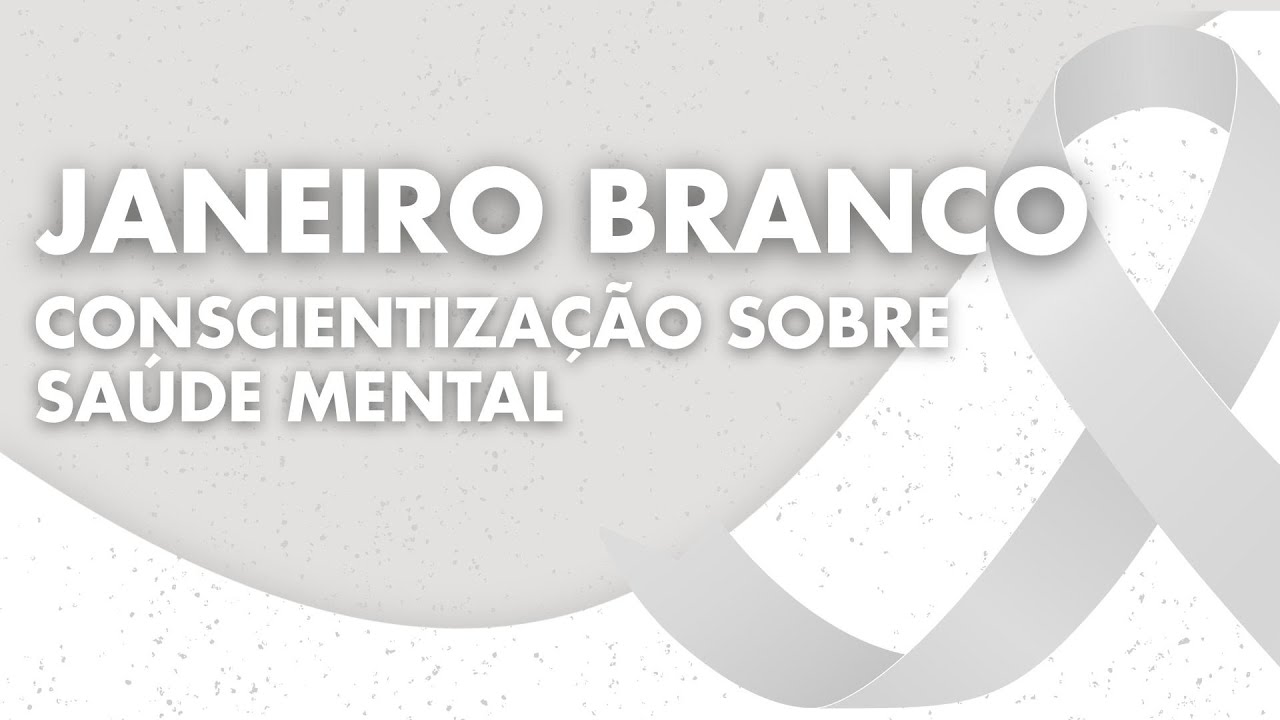 GPSvc | Janeiro Branco - Conscientização sobre Saúde Mental