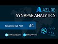 Azure Synapse Analytics #4 Serverless SQL Pool