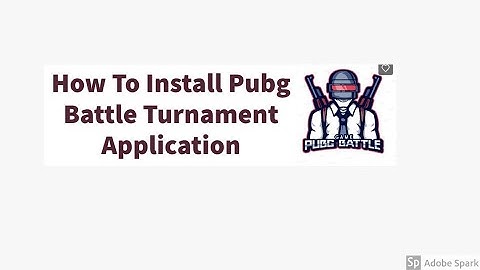 How To Install PUBG BATTLE Tournament App