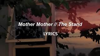 Mother Mother // The Stand (LYRICS)