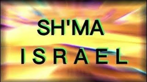 Shema Israel in Hebrew. Translated to English.