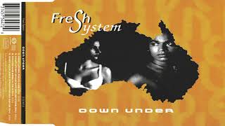 Fresh System - Down Under :)