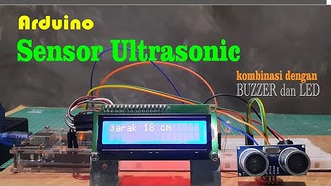 Arduino uno dengan sensor ultrasonic, buzzer, lcd dan led