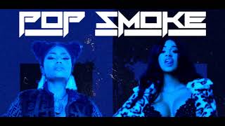 Pop Smoke - Welcome To The Party Remix Ft. Nicki Minaj & Cardi B