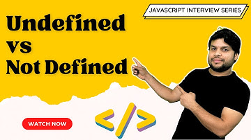 🤔 undefined vs not defined in JS under 13 minutes 🔥.(Hindi) #javascript #codingbuddha
