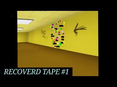 Backrooms Recovered Tape 1